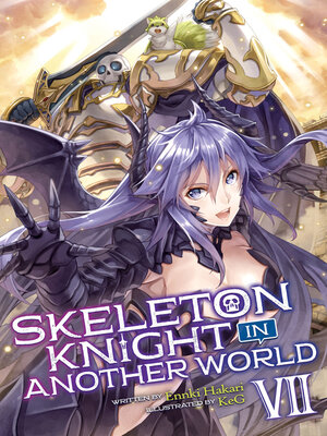 cover image of Skeleton Knight in Another World, Volume 7